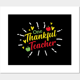 One Thankful Teacher Posters and Art